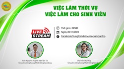 Buổi Livestream "“Việc làm thời vụ – Việc làm cho sinh viên" ngày 28/11/2023